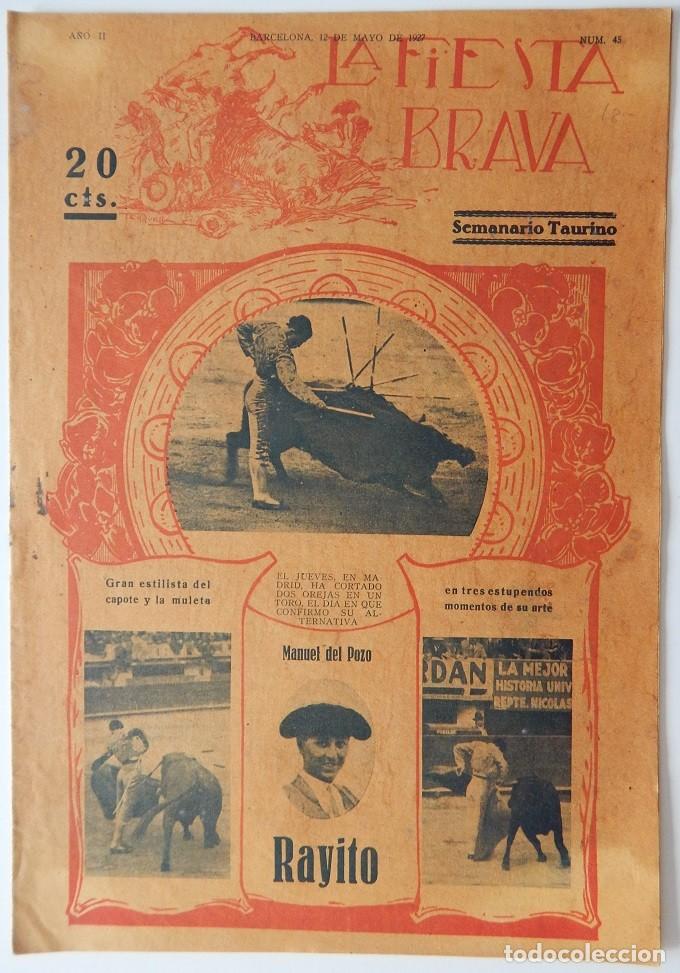 Sammeln von Zeitschriften und Zeitungen: La Fiesta Brava Semanario taurino N&uacute;m. 45 A&ntilde;o II - 12 Mayo 1927 / Manuel del Pozo Rayito