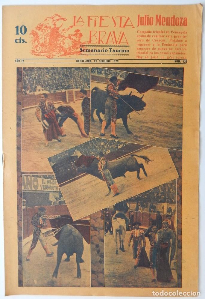 Colecionismo de Revistas e Jornais: La Fiesta Brava Semanario taurino N&uacute;m. 126 A&ntilde;o IV - 22 Febrero 1929 / Julio Mendoza