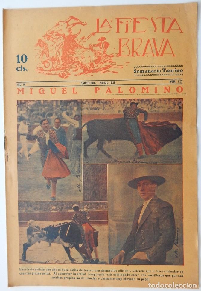 Colecionismo de Revistas e Jornais: La Fiesta Brava Semanario taurino N&uacute;m. 127 A&ntilde;o IV - 1 Marzo 1929 / Miguel Palomino