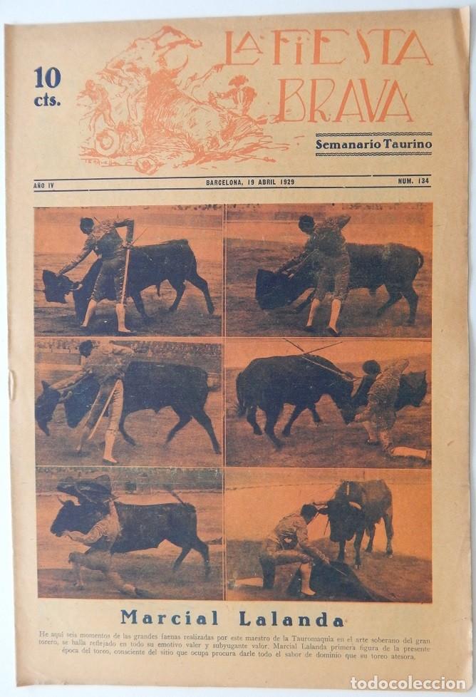 Colecionismo de Revistas e Jornais: La Fiesta Brava Semanario taurino N&uacute;m. 134 A&ntilde;o IV - 19 Abril 1929 / Marcial Lalanda