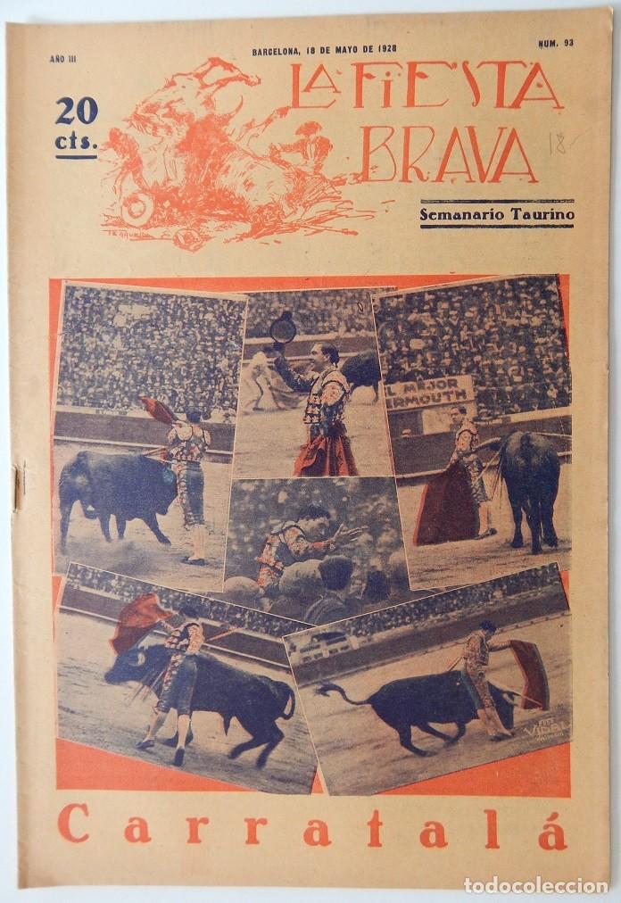 Collectionnisme de Revues et Journaux: La Fiesta Brava Sem. taurino N&uacute;m. 93 A&ntilde;o III - 18 Mayo de 1928 / Carratal&aacute;