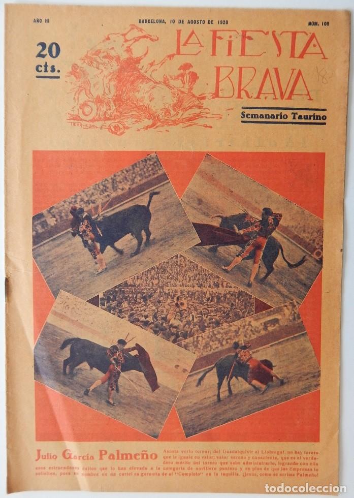 Collectionnisme de Revues et Journaux: La Fiesta Brava Semanario taurino N&uacute;m. 105 A&ntilde;o III - 10 Agosto 1928 / Julio Garc&iacute;a Palme&ntilde;o