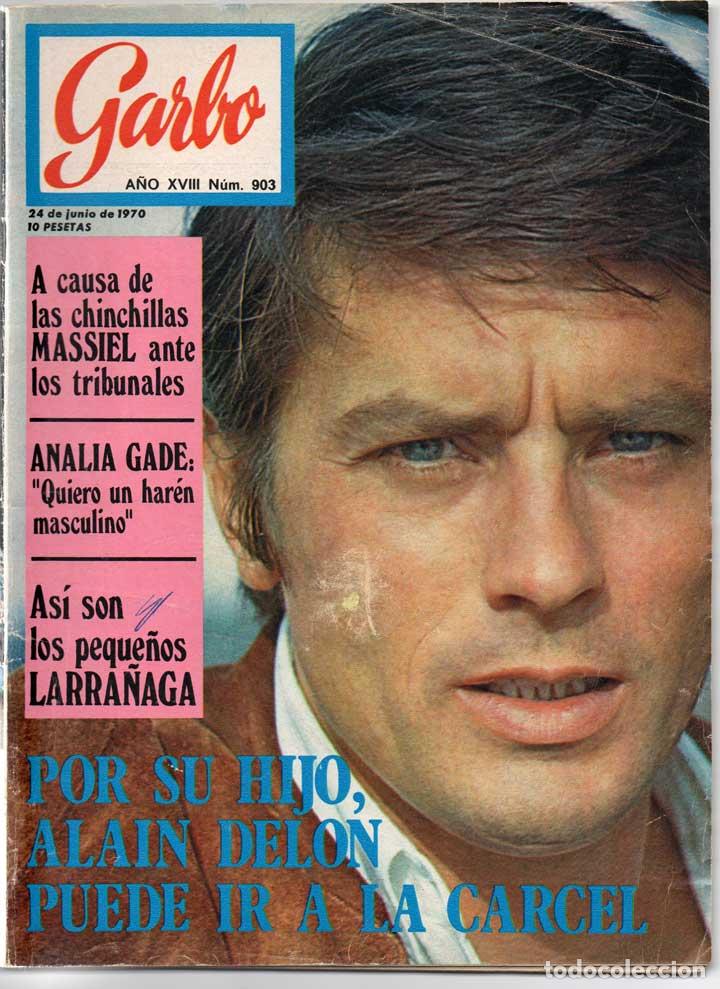Coleccionismo de Revistas y Peri&oacute;dicos: Revista Garbo N&ordm; 903 - 24-06-1970 - Massiel, Analia Gade, Larra&ntilde;aga, Alain Delon