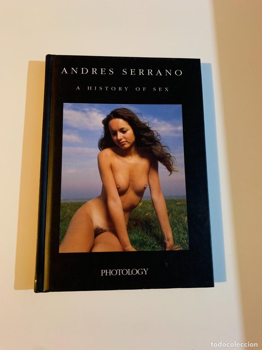 Coleccionismo de Revistas y Peri&oacute;dicos: ANDRES SERRANO A HISTORY OF SEX PHOTOLOGY EDITION 1998 MILANO