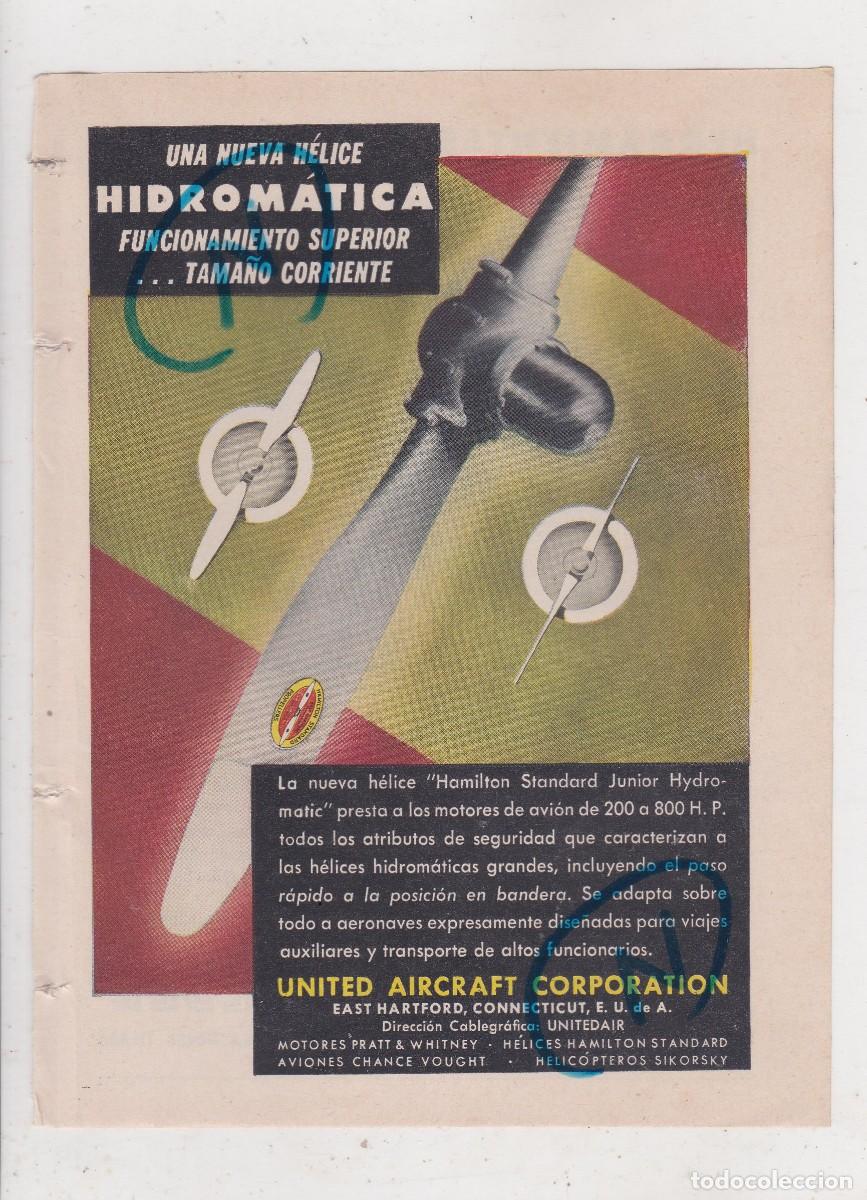 Sammeln von Zeitschriften und Zeitungen: PUBLICIDAD 1947. ANUNCIO HELICE HAMILTON STANDARD JUNIOR HYDROMATIC + CATERPILLAR DIESEL (REVERSO)
