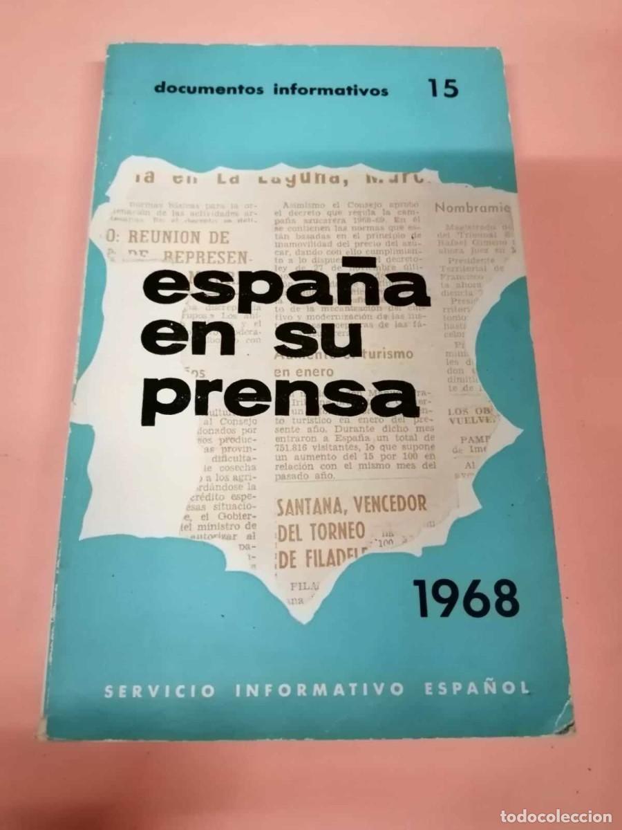 Sammeln von Zeitschriften und Zeitungen: ESPA&Ntilde;A EN SU PRENSA, 1968. DOCUMENTOS INFORMATIVOS (NUMERO 15)