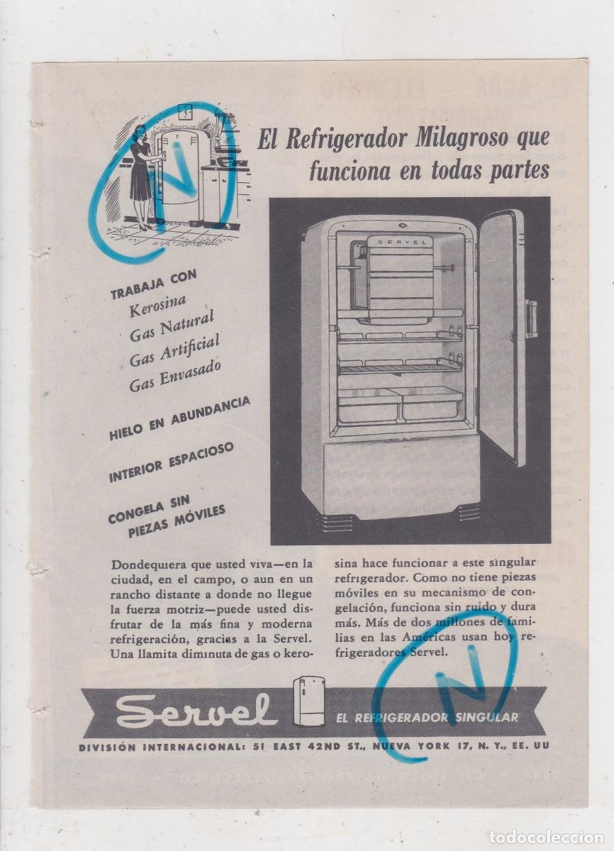 Sammeln von Zeitschriften und Zeitungen: PUBLICIDAD 1947. ANUNCIO REFRIGERADOR SERVEL. NEW YORK. U.S.A. + MOTORES ALLIS CHALMERS. E.U.A. (REV