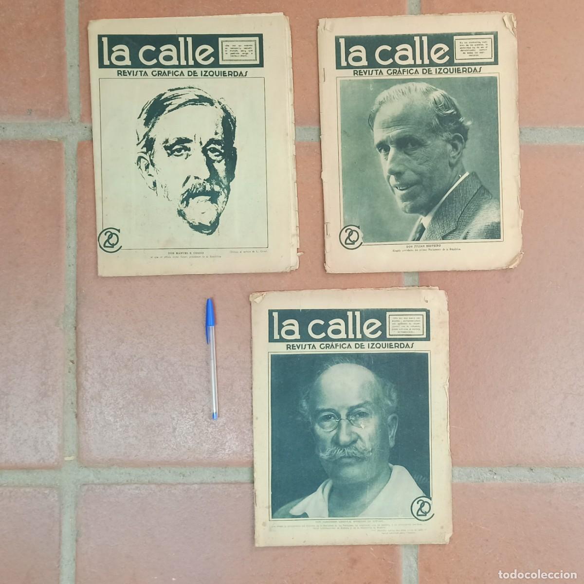 Coleccionismo de Revistas y Peri&oacute;dicos: 3 Antiguas revistas La Calle. Revista Grafica de Izquierdas. Republicanas. 1931.