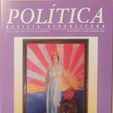Coleccionismo de Revistas y Periódicos: POLÍTICA, REVISTA REPUBLICANA. NÚM. 60 - ENERO/MARZO DE 2007