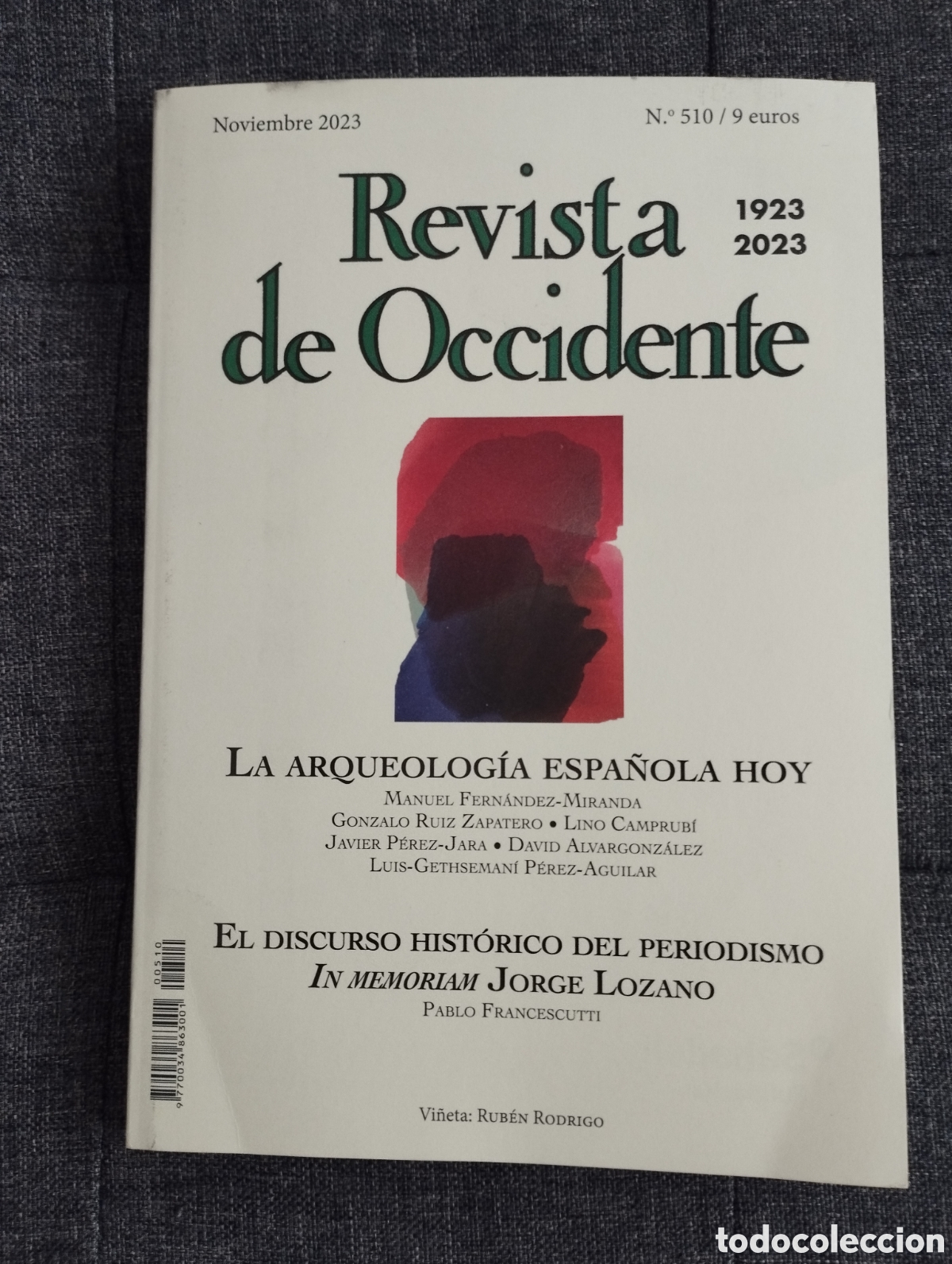 Coleccionismo de Revistas y Peri&oacute;dicos: REVISTA DE OCCIDENTE N&ordm; 510. LA ARQUEOLOG&Iacute;A ESPA&Ntilde;OLA HOY / EL DISCURSO HIST&Oacute;RICO DEL PERIODISMO