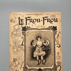 Coleccionismo de Revistas y Periódicos: LE FROU-FROU Nº22, REVISTA SATÍRICA - PARIS, 16 MARZO 1901