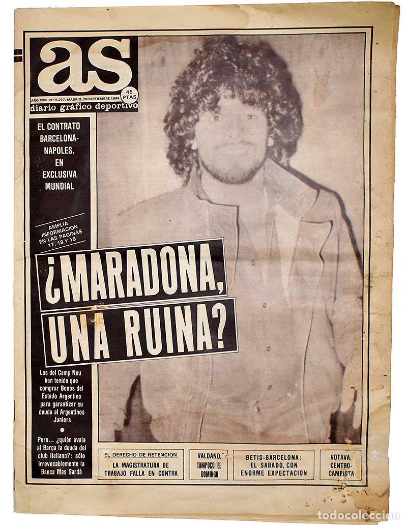 Coleccionismo de Revistas y Peri&oacute;dicos: Diario AS No. 5277. 28 septiembre 1984. &iquest;Maradona, una ruina?