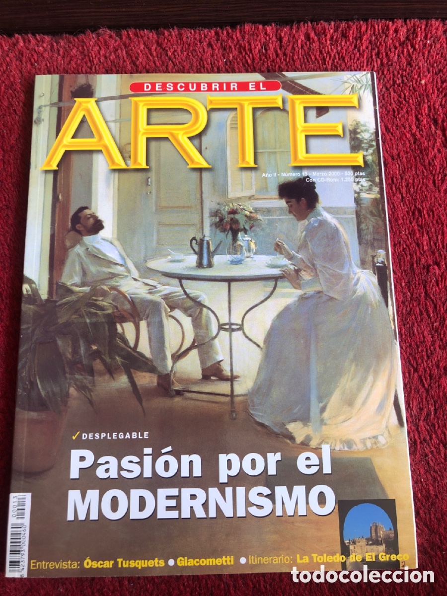 Coleccionismo de Revistas y Peri&oacute;dicos: Descubrir el arte. N&uacute;mero 13. Modernismo. Oscar Tusquets. Giacometti. El Toledo del Greco.
