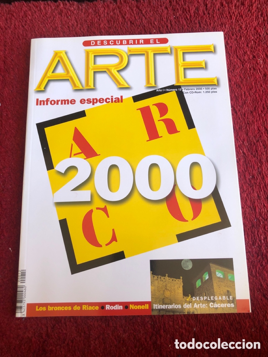 Collection Magazines and Newspapers: Descubrir el arte. N&uacute;mero 12. Arco. Los bronces de Riace. Rodin. C&aacute;ceres: la ciudad de ls palacios