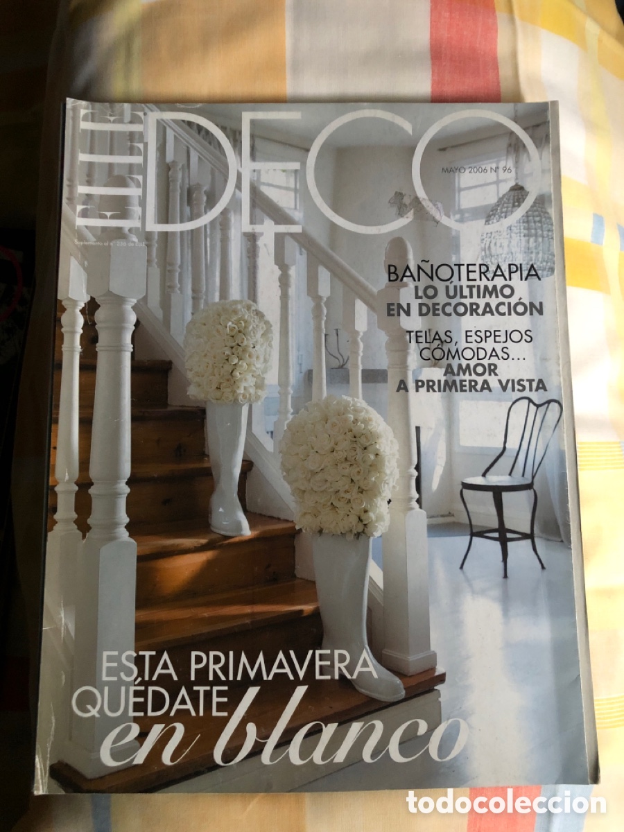 Coleccionismo de Revistas y Peri&oacute;dicos: Elle Deco. N&uacute;mero 96. Mayo 2006. Ba&ntilde;oterapia. ASM