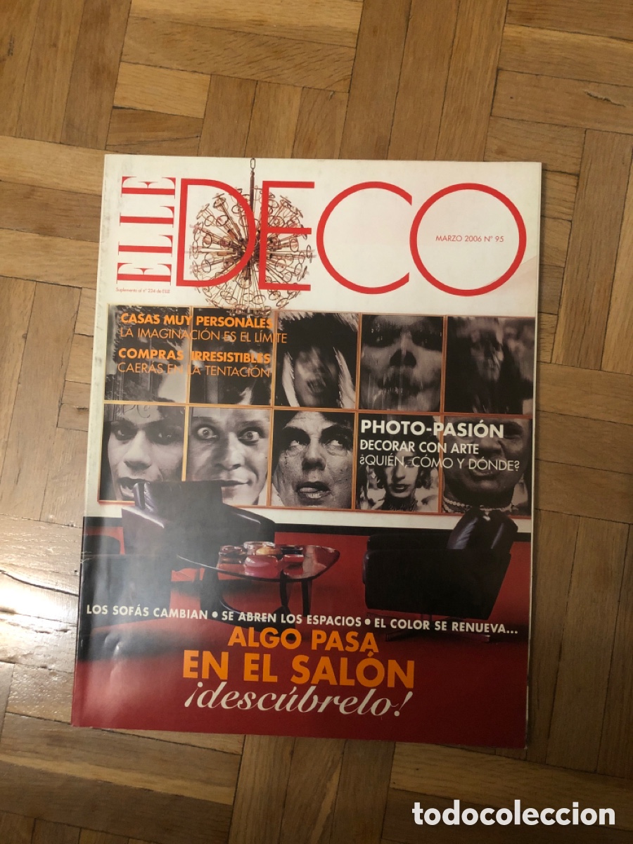 Coleccionismo de Revistas y Peri&oacute;dicos: Elle Deco. N&uacute;mero 95. Marzo 2006. Photo-Pasi&oacute;n ASM.
