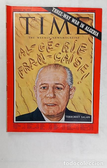 Coleccionismo de revistas y peri&oacute;dicos: Three-Way War in Algeria. Terrorist Salan. Time January 26, 1962