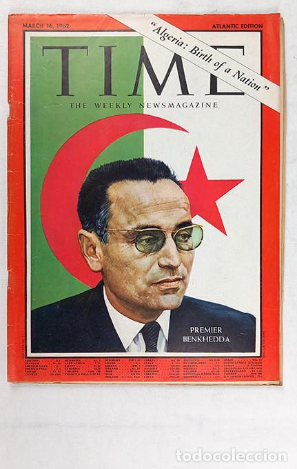 Coleccionismo de Revistas y Peri&oacute;dicos: &ldquo;Algeria: Birth of a Nation&rdquo;. Premier Benkhedda. Time March 16, 1962