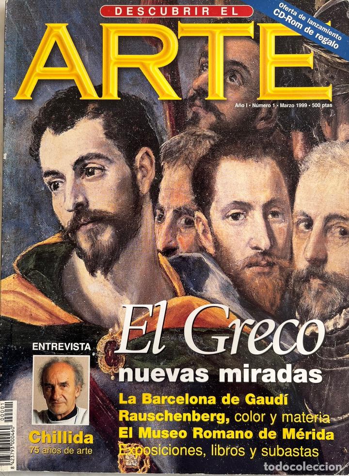 Sammeln von Zeitschriften und Zeitungen: DESCUBRIR EL ARTE. N&ordm;1 MARZO 1999. EL GRECO. ENTREVISTA CHILLIDA. RAUSCHENBERG... REVISTA