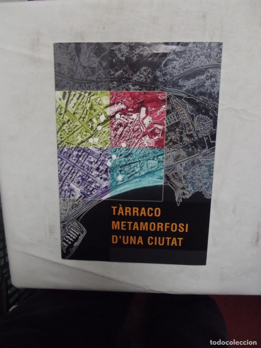 Collection Magazines and Newspapers: REVISTA TARRACO METAMORFOSI D&acute;UNA CIUTAT