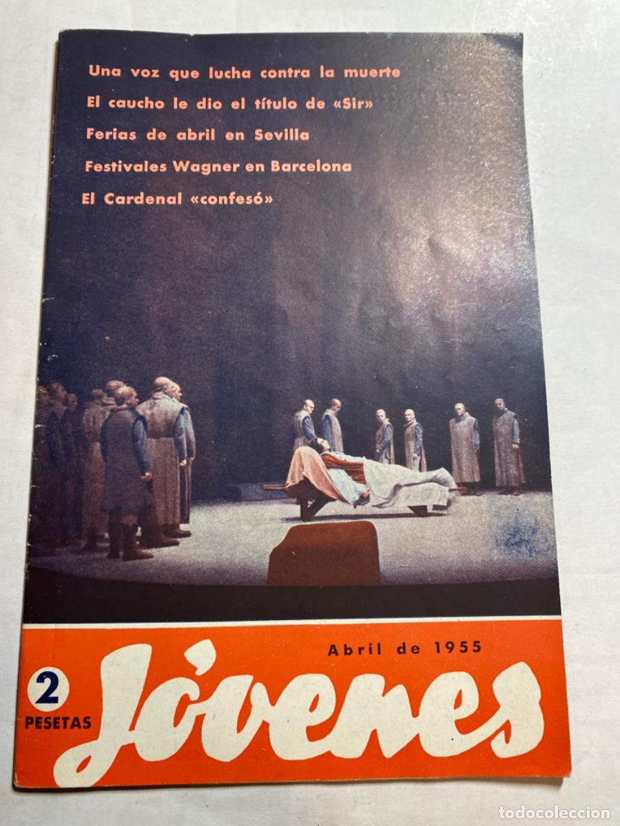 Collectionnisme de Revues et Journaux: REVISTA JOVENES ABRIL 1955. FERIA DE SEVILLA, FESTIVAL WGNER EN BARCELONA
