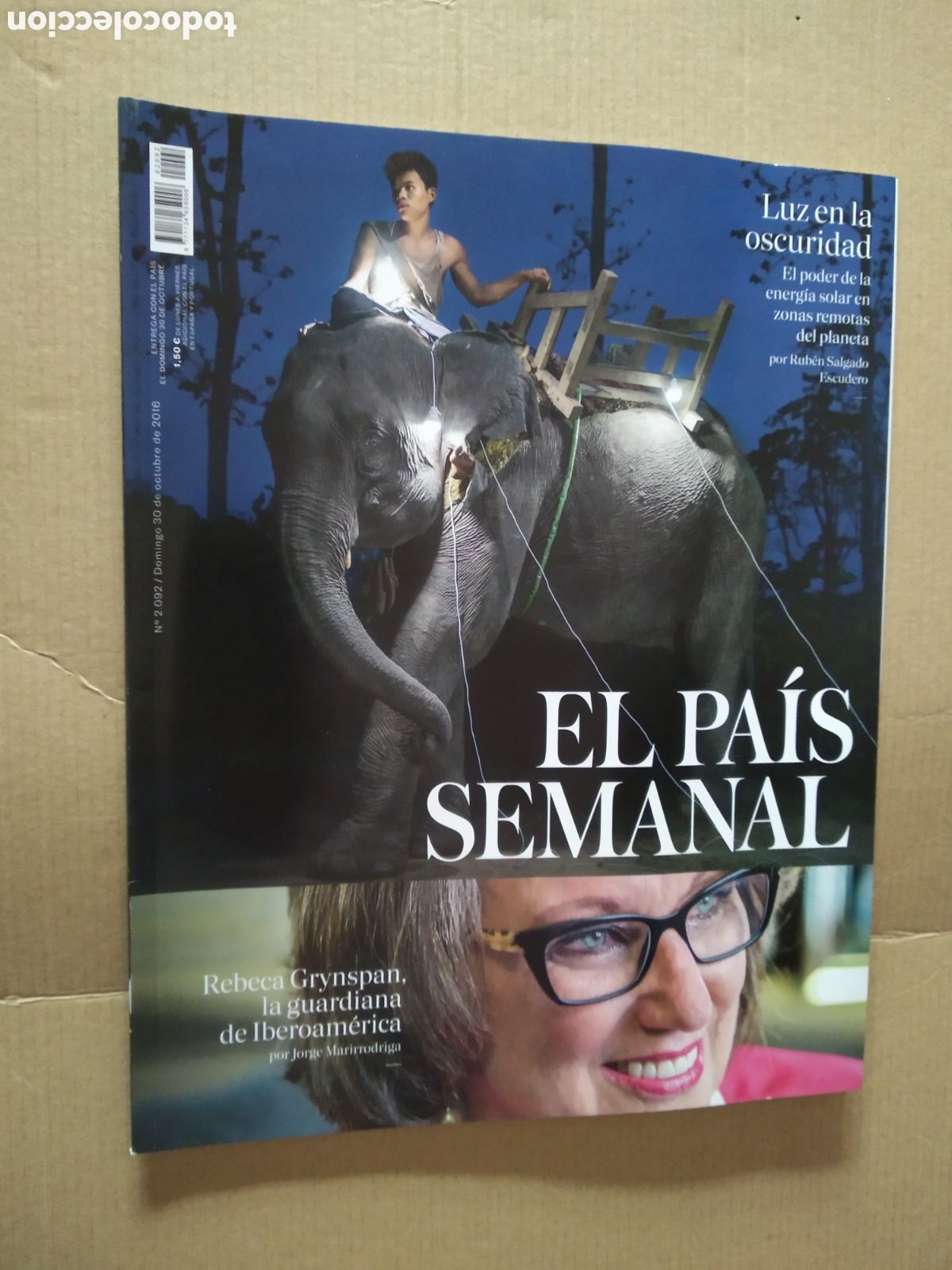 Coleccionismo de Revistas y Peri&oacute;dicos: REVISTA EL PAIS SEMANAL REBECA GRYNSPAN LUZ EN LA OSCURIDAD RUBEN SALGADO A&Ntilde;O 2016