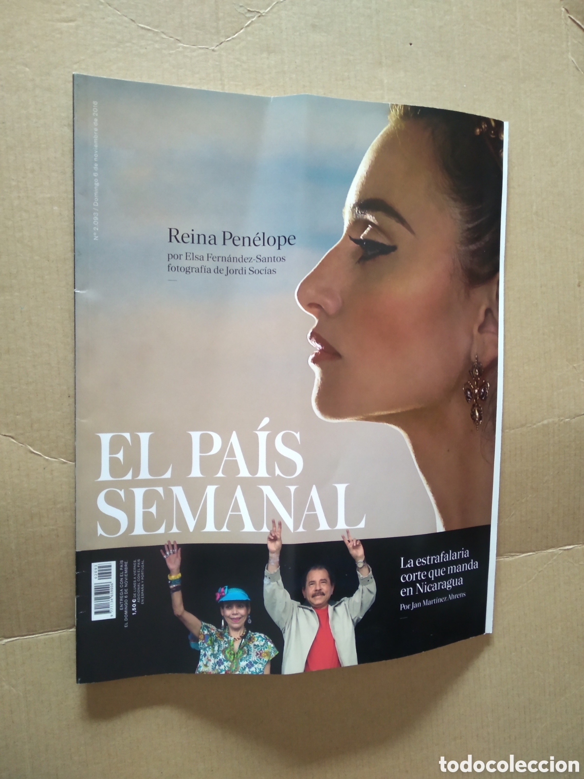Coleccionismo de Revistas y Peri&oacute;dicos: REVISTA EL PAIS SEMANAL A&Ntilde;O 2016 REINA PEN&Eacute;LOPE CORTE QUE MANDA EN NICARAGUA