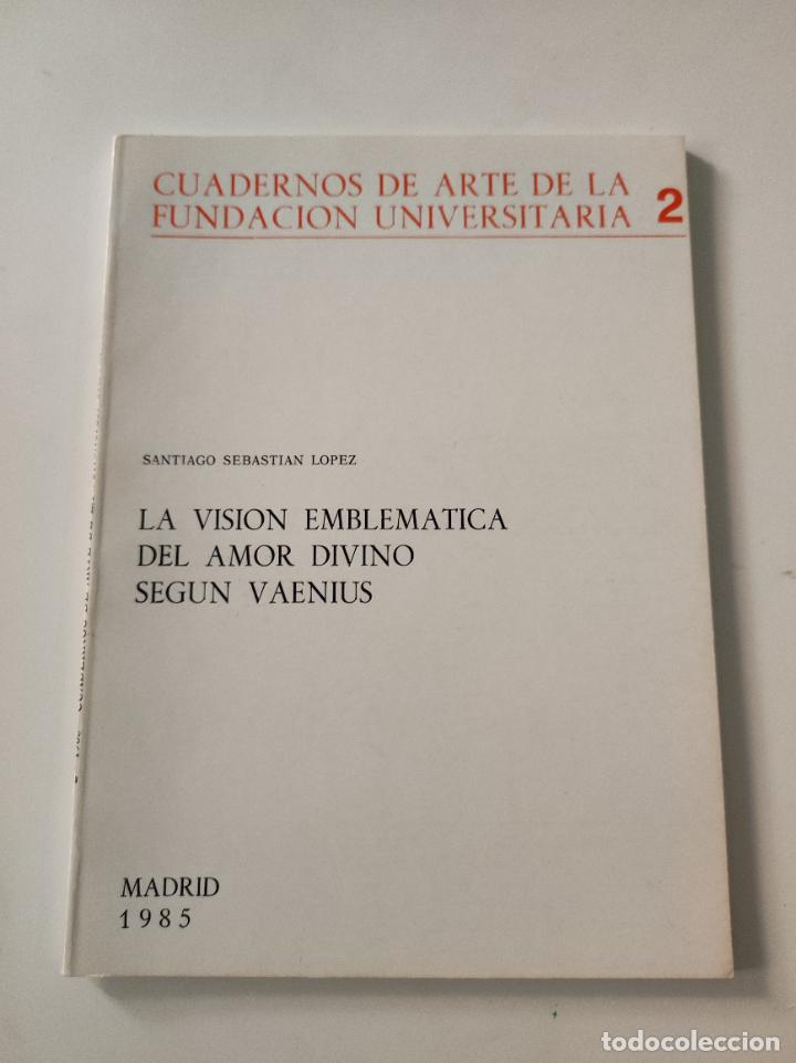 Coleccionismo de revistas y peri&oacute;dicos: Cuadernos de Arte : La vision Emblematica del Amor Divino Seg&uacute;n VAENIUS - S Sebastian Lope