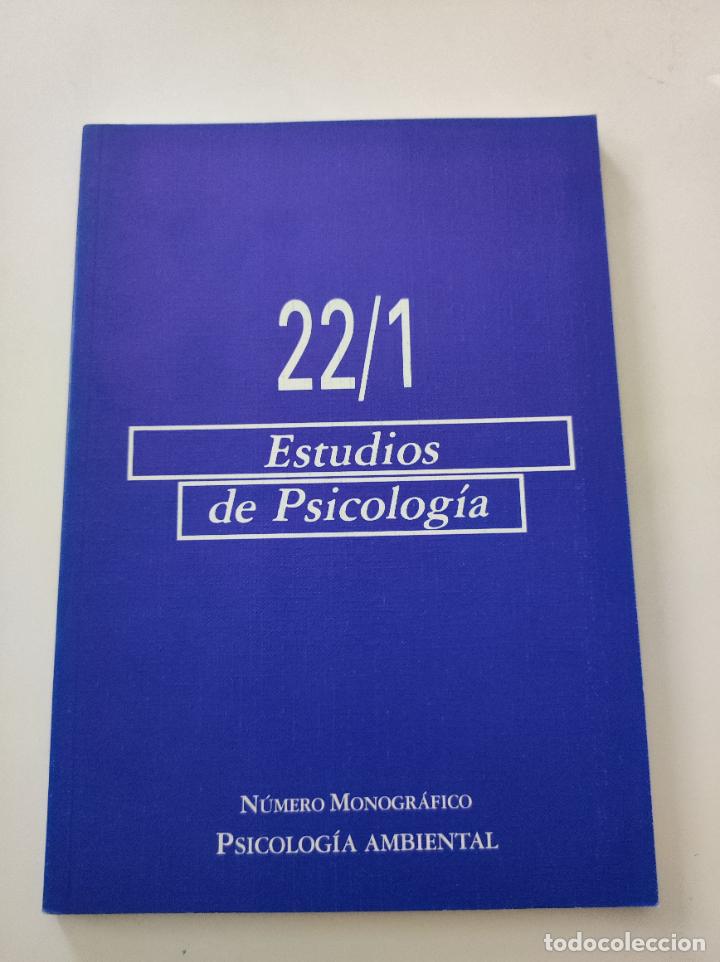 Coleccionismo de revistas y peri&oacute;dicos: Revista ESTUDIOS DE PSICOLOGIA Vol 22 ( 1) -2001 Numero Monografico P . Ambiental - VVAA