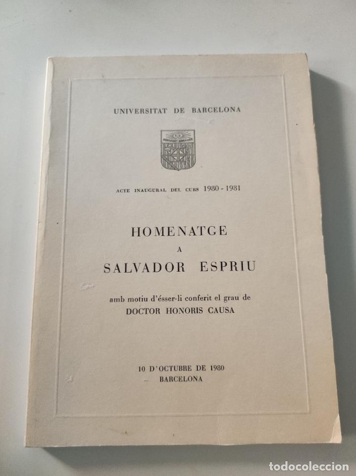 Coleccionismo de revistas y peri&oacute;dicos: HOMENATGE A SALVADOR ESPRIU amb motiu d esser-li conferit el grau de Doctor Honoris Causa -