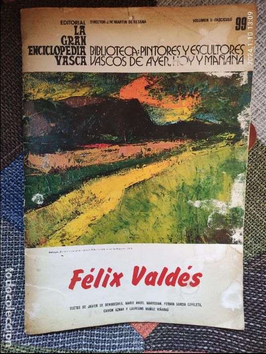 Coleccionismo de revistas y peri&oacute;dicos: FELIX VALDES - PINTORES Y ESCULTORES VASCOS DE AYER HOY Y MA&Ntilde;ANA - VOLUMEN X FASCICULO 99