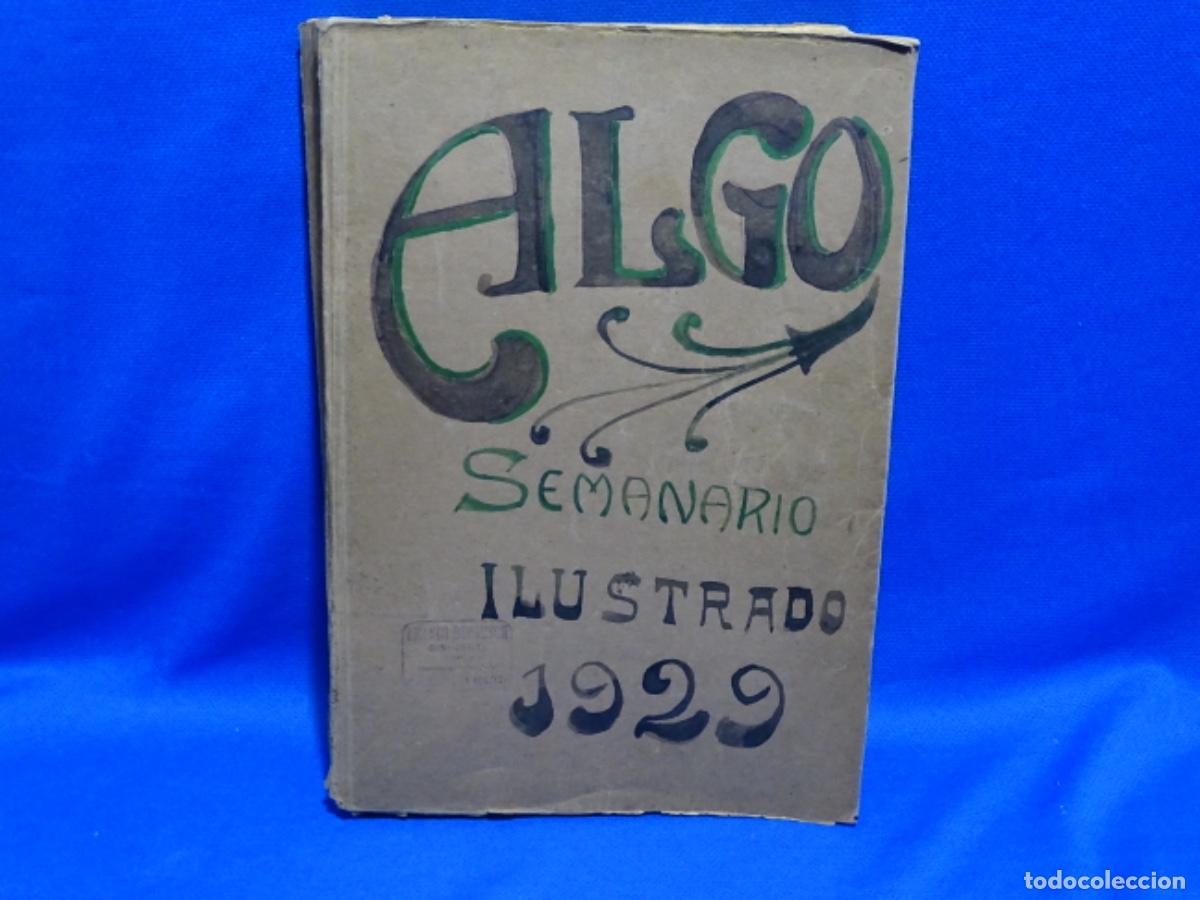 Coleccionismo de revistas y peri&oacute;dicos: SEMANARIO ILUSTRADO ALGO 1929 COMPLETO.