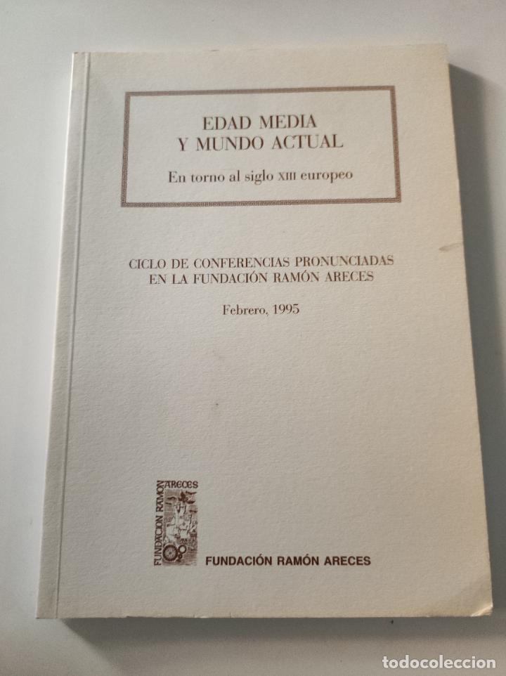 Coleccionismo de Revistas y Peri&oacute;dicos: Ciclo de Conferencias . Edad Media y el mundo actual. En torno al siglo XIII europeo - VVAA