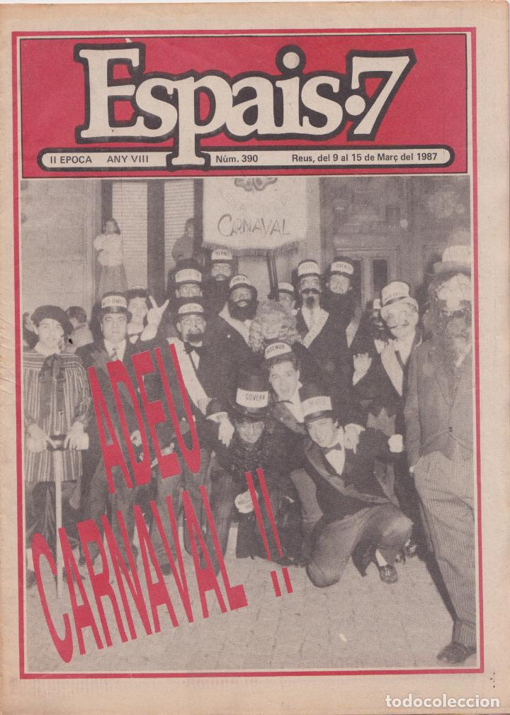 Collectionnisme de Revues et Journaux: ESPAIS&middot;7 &ndash; REUS N&ordm;390 &ndash; 1987 &ndash; ADEU CARNAVAL!!