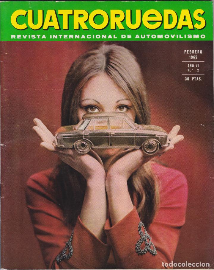 Coleccionismo de Revistas y Peri&oacute;dicos: CUATRORUEDAS REVISTA INTERNACIONAL DE AUTOMOLISMO &ndash; FEBRERO 1969