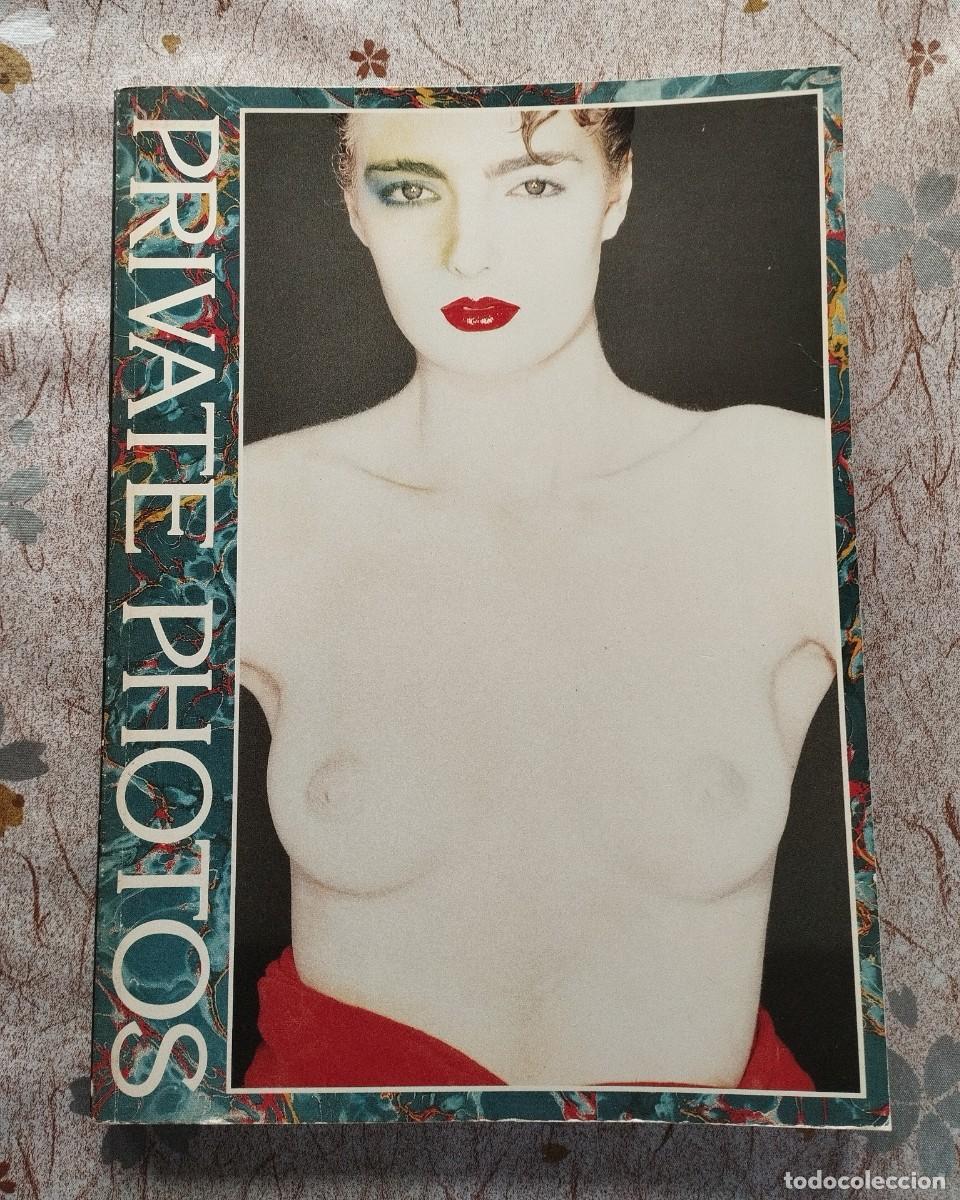 Collection Magazines and Newspapers: LIBRO FOTOGRAFIA EROTIVA PRIVATE PHOTOS / 230 PAGINAS