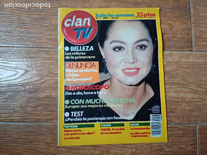 Coleccionismo de Revistas y Peri&oacute;dicos: CLAN TV N &ordm; 7 1987 PORTADA ISABEL PREYSLER