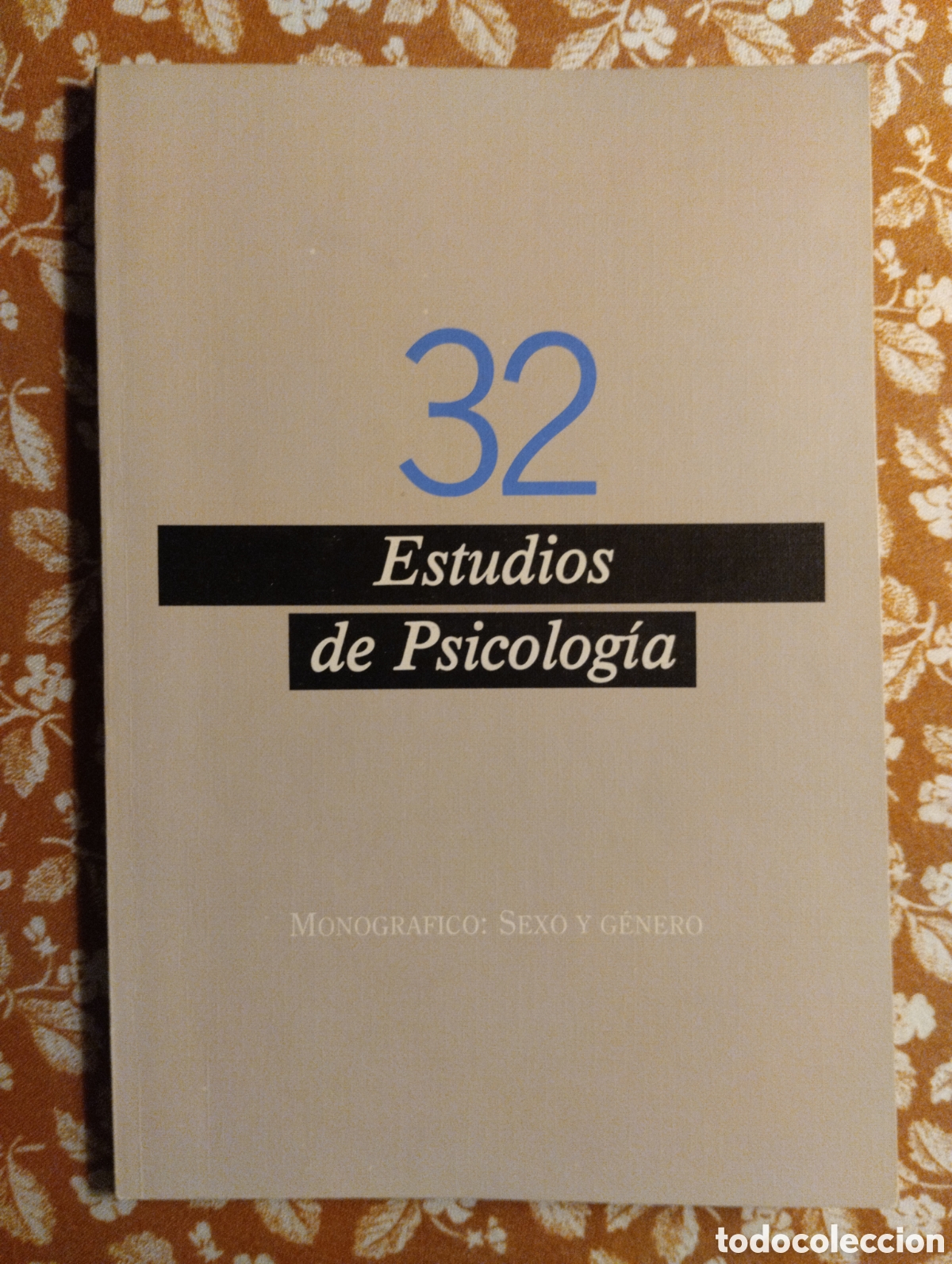Collection Magazines and Newspapers: Estudios de Psicolog&iacute;a, 32, Monogr&aacute;fico: Sexo y G&eacute;nero