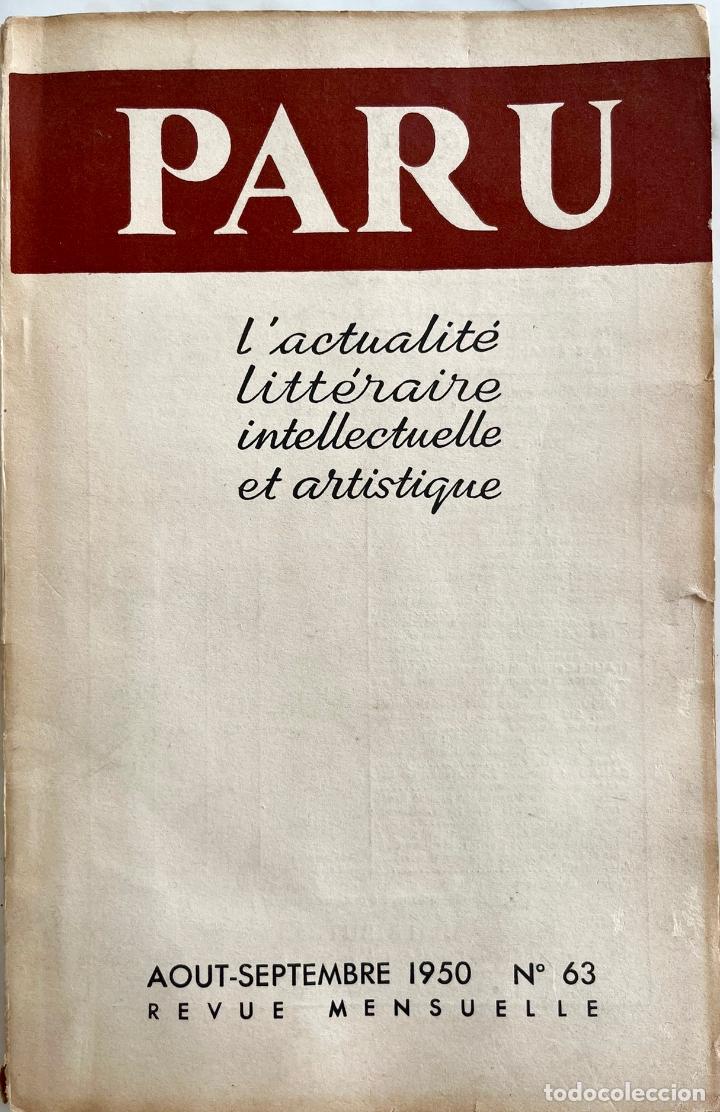 Coleccionismo de revistas y peri&oacute;dicos: PARU, L' ACTUALITE LITTTERAIRE, INTELLECTUALLE ET ARTISTIQUE N&ordm; 63 AOUT - SEPTEMBRE 1950. REVISTA