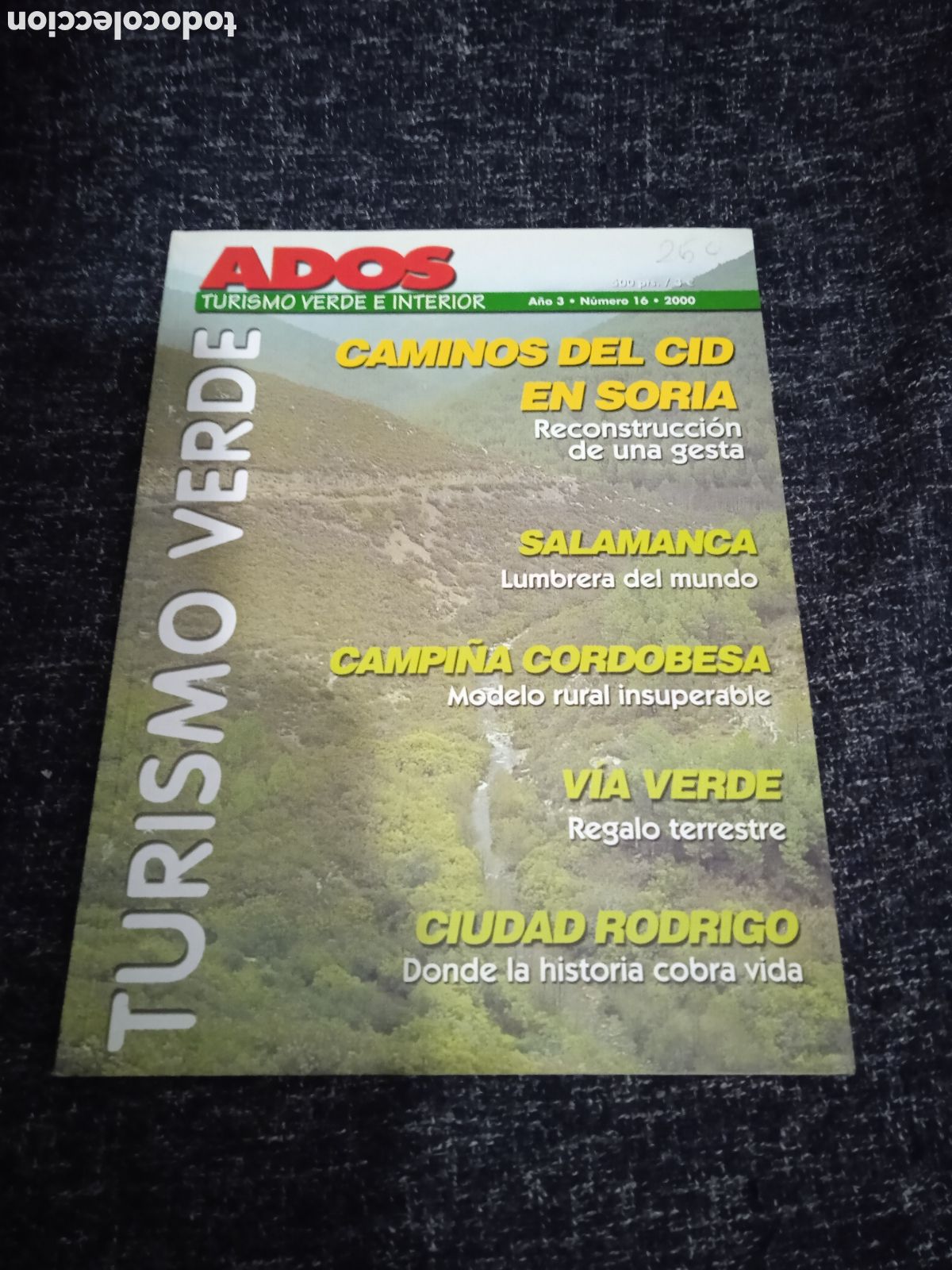 Collezionismo di Riviste e Giornali: ADOS - TURISMO VERDE N&ordm; 16 A&Ntilde;O 2000 CAMINOS DEL CID EN SORIA