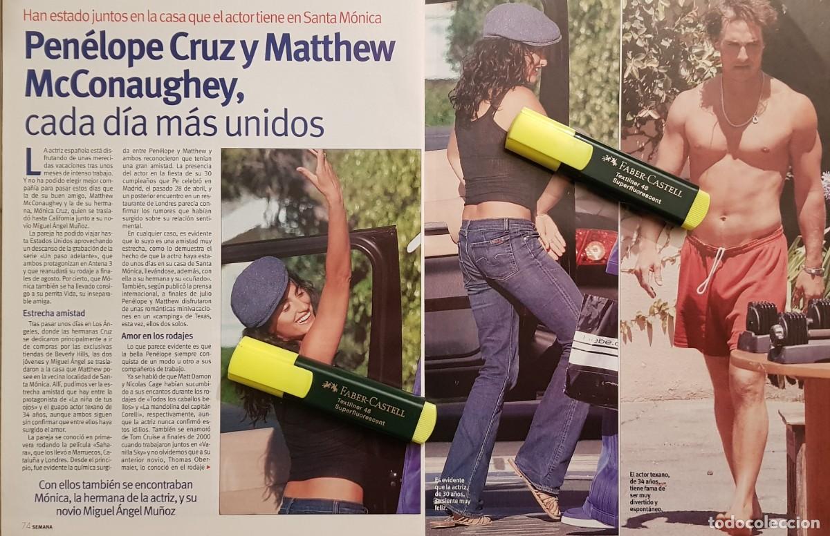 Collezionismo di Riviste e Giornali: Reportaje Pen&eacute;lope Cruz / M&oacute;nica Cruz / Matthew McConaughey 25.08.04