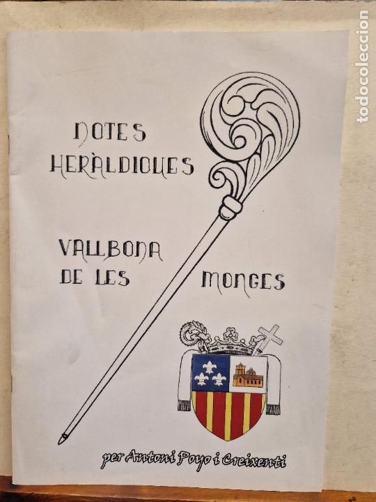 Coleccionismo de revistas y peri&oacute;dicos: NOTES HER&Agrave;LDIQUES (VALLBONA DE LES MONGES). ANTONI POYO I CREIXENTI.