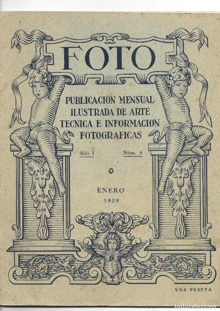 Coleccionismo de Revistas y Peri&oacute;dicos: FOTO-PUBLICACION MENSUAL ILUSTRADA DE ARTE,TECNICA E INFORMACION FOTOGRAFICAS-A&Ntilde;O I-N&ordm; 8-ENE-1929