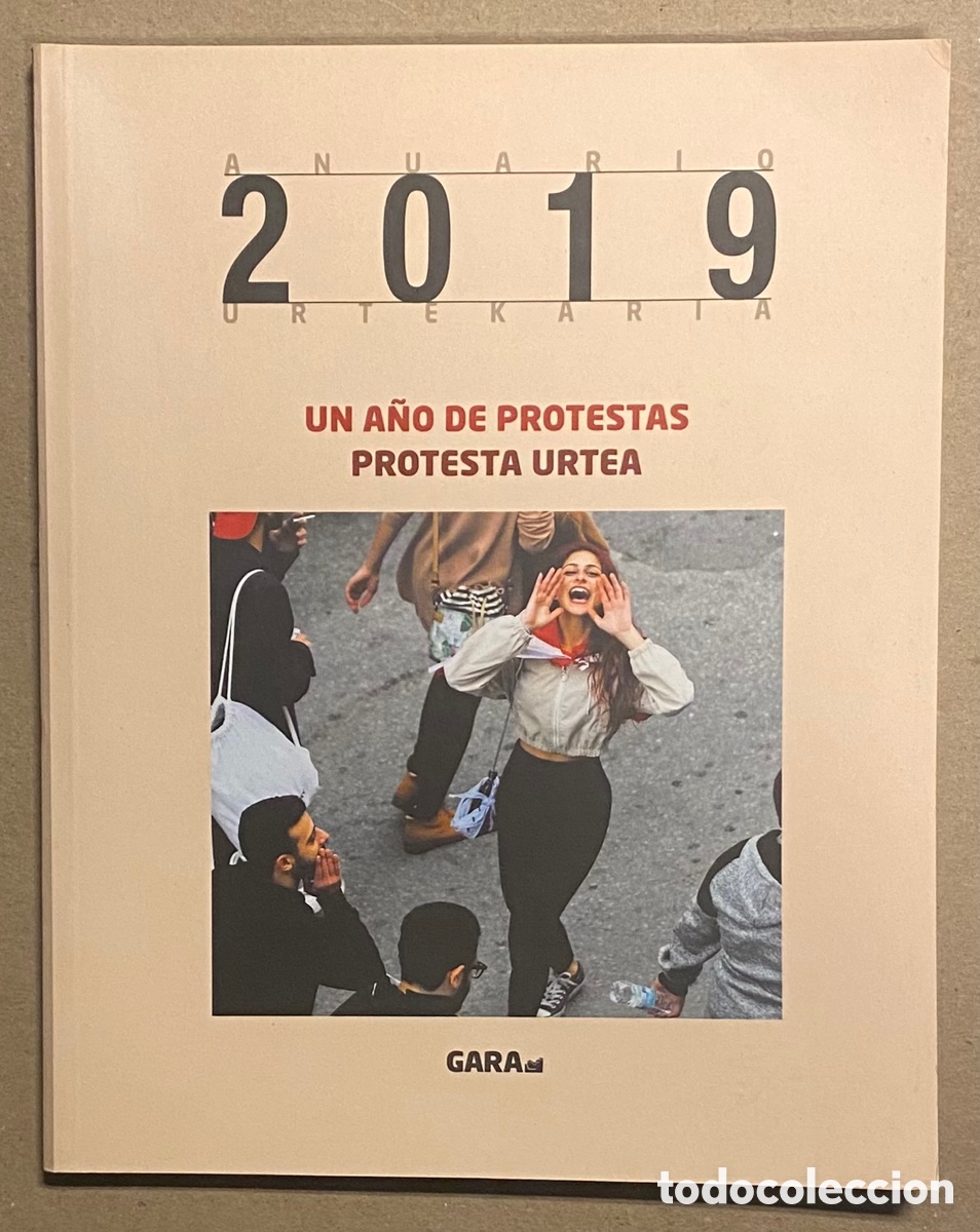 Collection Magazines and Newspapers: DIARIO GARA ANUARIO 2019. UN A&Ntilde;O DE PROTESTAS. VER SUMARIO EN FOTOGRAF&Iacute;AS.
