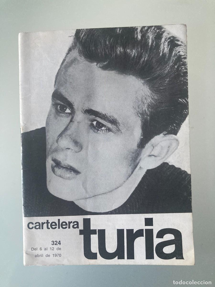 Coleccionismo de Revistas y Peri&oacute;dicos: CARTELERA TURIA N&ordm; 324 / A&Ntilde;O 1970 / VALENCIA / Portada: James Dean