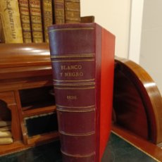Coleccionismo de Revistas y Periódicos: BLANCO Y NEGRO 1898, AÑO COMPLETO 52 REVISTAS. GUERRA DE CUBA, FILIPINAS, DESASTRE COLONIAL..