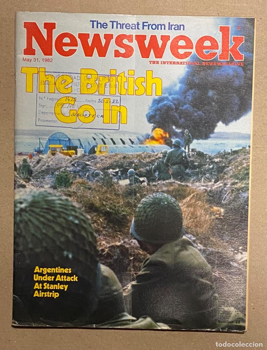 Coleccionismo de revistas y peri&oacute;dicos: NEWSWEEK (MAY 31, 1982). THE BRITISH GO IN ARGENTINES UNDER ATTACK,&hellip; VER SUMARIO EN FOTOGRAF&Iacute;AS