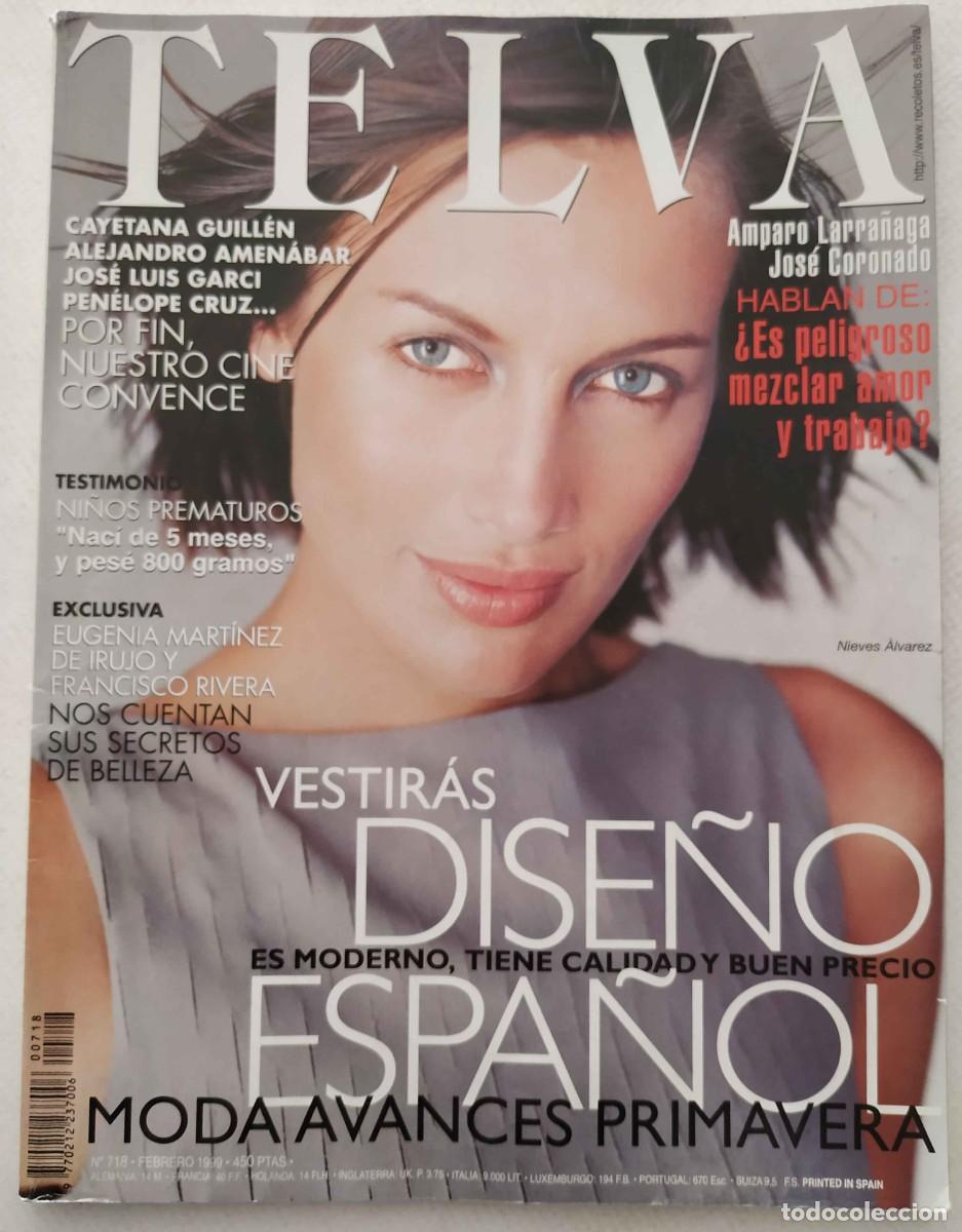 Sammeln von Zeitschriften und Zeitungen: Revista TELVA n&ordm; 718 Nieves &Aacute;lvarez Amparo Larra&ntilde;aga Jos&eacute; Coronado Aitana Guill&eacute;n Cuervo Nuria Roca