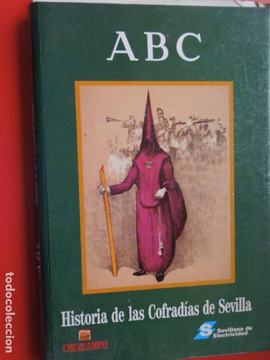Coleccionismo de Revistas y Peri&oacute;dicos: HISTORIA DE LAS COFRADIAS DE SEVILLA , FASCICULOS DEL 1 AL 64 CON PORTADAS PARA ENCUADERNAR ABC