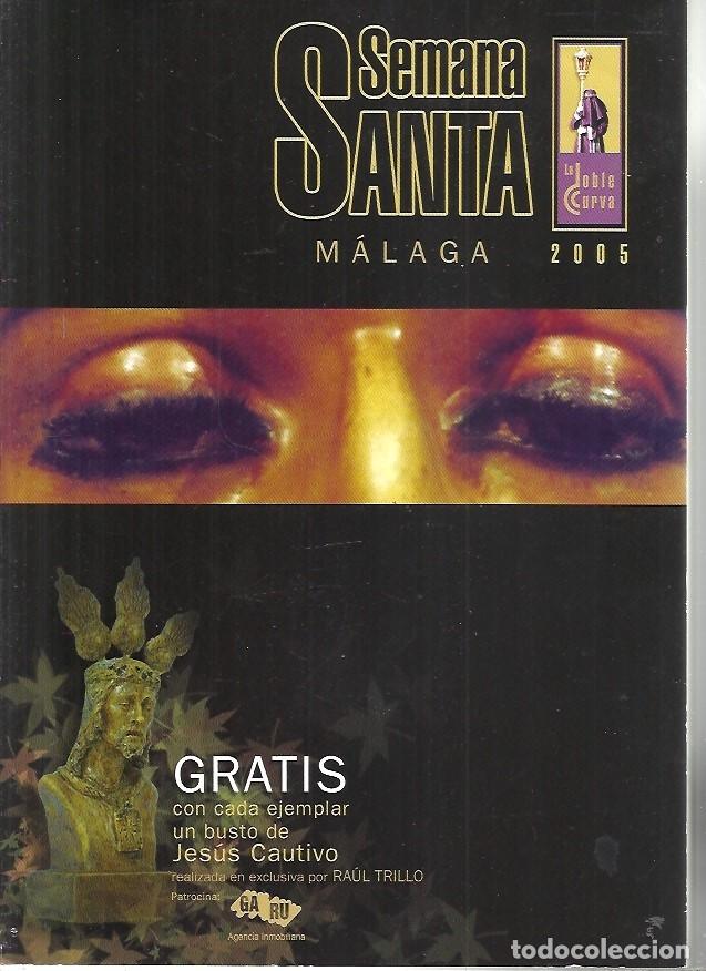 Coleccionismo de revistas y peri&oacute;dicos: LA DOBLE CURVA SEMANA SANTA MALAGA 2005